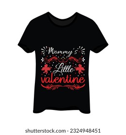 Mommy's little valentine 3 t-shirt design. Here You Can find and Buy t-Shirt Design. Digital Files for yourself, friends and family, or anyone who supports your Special Day and Occasions. svg