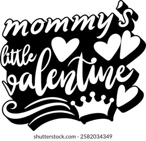 mommys little valentine love valentines day black vector graphic design quote 