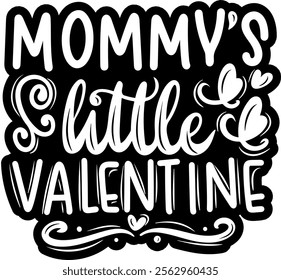 mommys little valentine valentines day black vector graphic design and cut file