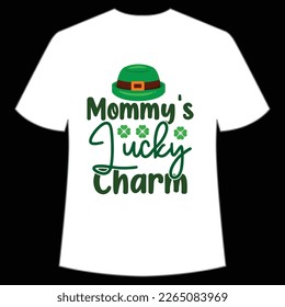Mommy's lucky Charm St. Patrick's Day Shirt Print Template, Lucky Charms, Irish, everyone has a little luck Typography Design