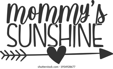 Mommy's Sunshine - Baby design