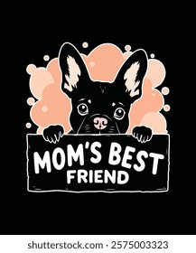 Mom's Best Friend Cute and Trendy T-Shirt Design for Dog Lovers