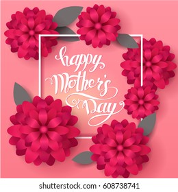 Mom's day greeting poster design. Happy Mother's Day. Vector card with hand writting lettering and spring flowers on pink background.