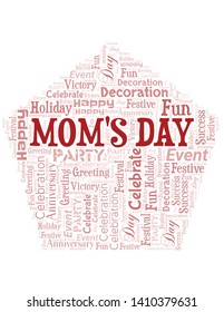 Mom's Day Word Cloud. Wordcloud Made With Text.