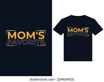 Mom's Favorite illustrations for print-ready T-Shirts design