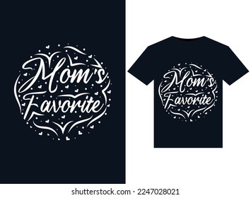 Mom's Favorite illustrations for print-ready T-Shirts design