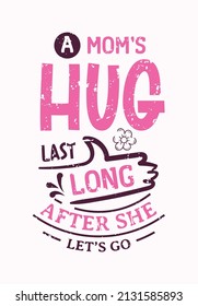 A Mom's Hug Lasts Long After She Lets Go