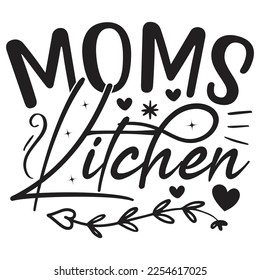 Moms Kitchen - Mom Mama Mother's Day T-shirt And SVG Design, Mom Mama SVG Quotes Design, Vector EPS Editable Files, can you download this Design.