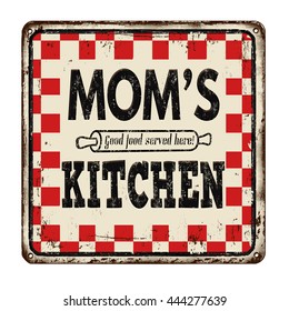 Mom's kitchen on vintage rusty metal sign on a white background, vector illustration