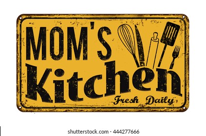 Mom's kitchen on vintage rusty metal sign on a white background, vector illustration