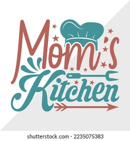 Mom's Kitchen SVG Printable Vector Illustration