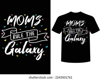 Las Mamás Dominan La Ilustración Del Vector De Diseño De Camisetas Preparado Para Impresión Galaxy