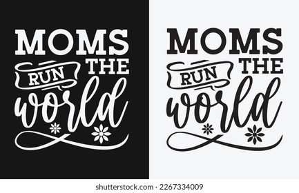 Moms run the world - mother's day svg t-shirt design.  Hand Drawn Lettering Phrases, With a girl and flying pink paper hearts. Symbol of love on white background.  Eps 10.