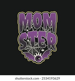  Momster Halloween Mom T Shirt Design For Mama, Spooky Fall Season Gift.