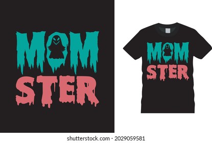 Momster T shirt, apparel, vector illustration, graphic template, print on demand, textile fabrics, retro style, typography, vintage, Halloween T shirt Design