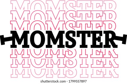 Momster word. Motherhood quote vector