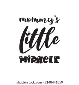 momy's little miracle  letter quote