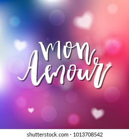 Mon Amour - Calligraphy for invitation, greeting card, prints, posters. Hand drawn typographic inscription, lettering design. Vector Happy Valentines day holidays quote.