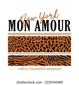 Mon amour french means my love new york,skin animal abstract,Graphic design print t-shirts fashion,vector,poster,card