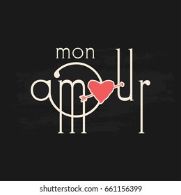 Mon Amour French postcard text on blackboard grunge background. My love phrase in modern calligraphy design.