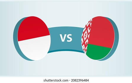 Monaco versus Belarus, team sports competition concept. Round flag of countries.