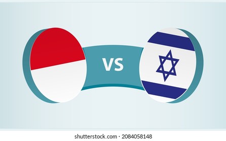 Monaco versus Israel, team sports competition concept. Round flag of countries.