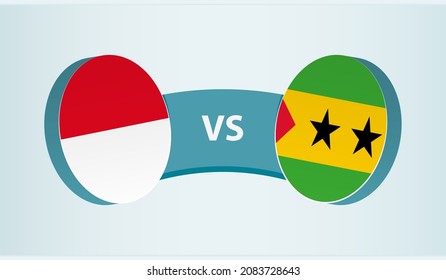 Monaco versus Sao Tome and Principe, team sports competition concept. Round flag of countries.