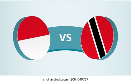 Monaco versus Trinidad and Tobago, team sports competition concept. Round flag of countries.