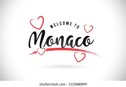 Monaco Welcome To Word Text with Handwritten Font and Red Love Hearts Vector Image Illustration Eps.