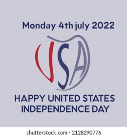 Monday 4 July 2022, American Revolutionary War Celebration,  Happy Independence Day United States Of America, Hand Lettering, Vector, Illustration, Image, Template,