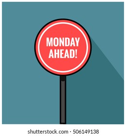 Monday Ahead Road Sign  (Line Art Vector Illustration in Flat Style Design)