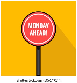 Monday Ahead Road Sign  (Line Art Vector Illustration in Flat Style Design)
