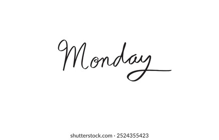 Monday calligraphy text script message hand written font  message banner object lettering week month motivation word concept vector illustration black dark color modern lifestyle sale buy sell promote
