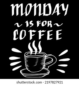 Monday Is For Coffee, doodle vector