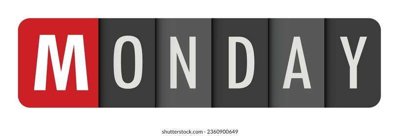 MONDAY dark gray vector typography banner with initial letter highlighted in red