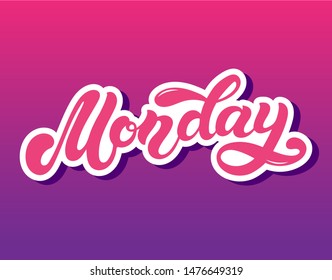 Monday. Day of the week. Hand drawn lettering. Vector illustration. Best for calendar design