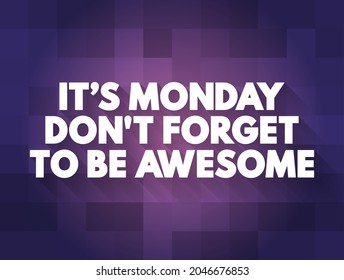 Monday Dont Forget Be Awesome Text Stock Vector (Royalty Free ...