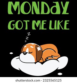 Monday got me like funny lazy sloth t-shirt design