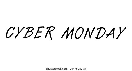 Сyber monday lettering Handwritten word Modern brush calligraphy Template for marketing ad, print, web, banner, poster, flyer Ink illustration