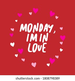 Monday I'm in Love with Hearts