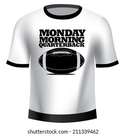 Monday Morning Quarterback Tee EPS10 vector