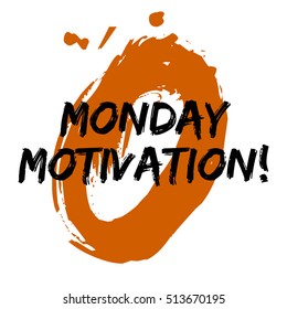 Monday Motivation! (Brush Lettering Vector Illustration Design)