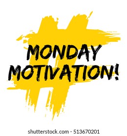 Monday Motivation! (Brush Lettering Vector Illustration Design)