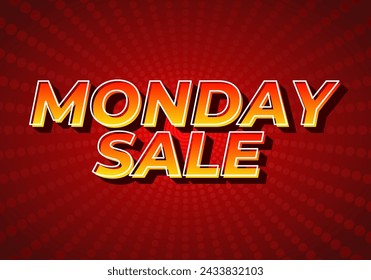 Monday sale. Text effect design in 3D style with eye catching colors