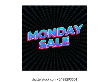 Monday sale. Text effect design in 3D style with eye catching colors