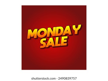 Monday sale. Text effect design in 3D style with eye catching colors