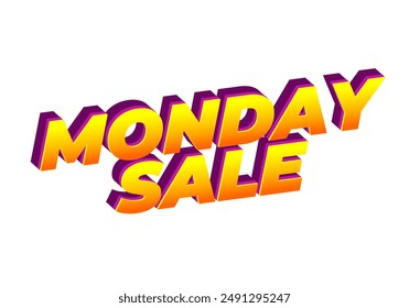 Monday sale. Text effect design in 3D style with eye catching colors