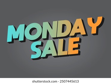 Monday sale. Text effect design in 3D style with eye catching colors