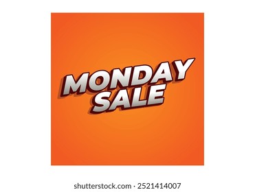 Monday sale. Text effect design in 3D style with eye catching colors