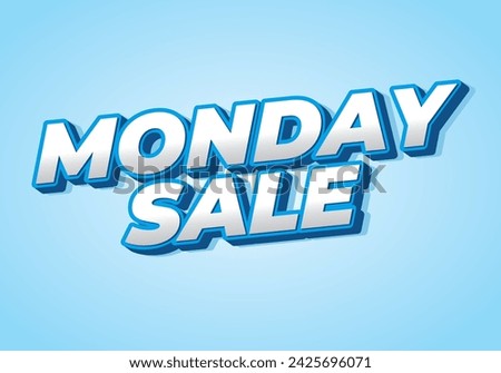 Monday sale. Text effect design in 3D style with eye catching colors
